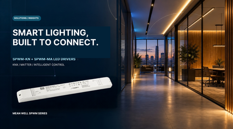 Elevate Smart Lighting Projects with SPWM-KN and SPWM-MA LED Drivers